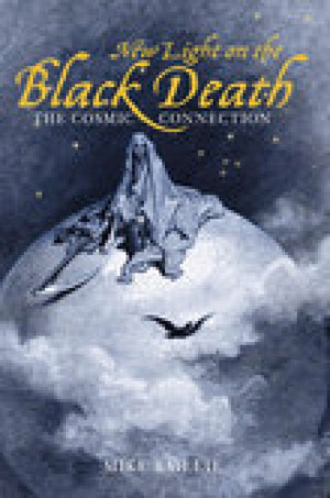 New Light on the Black Death: The Cosmic Connection,Used