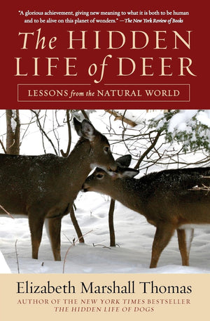 The Hidden Life of Deer: Lessons from the Natural World,Used