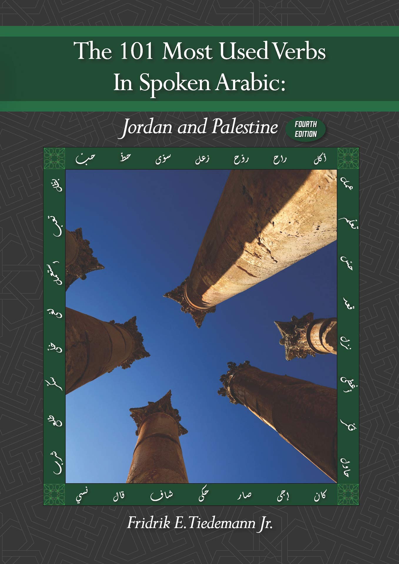The 101 Most Used Verbs in Spoken Arabic: Jordan & Palestine (4th Edition, 2020),New