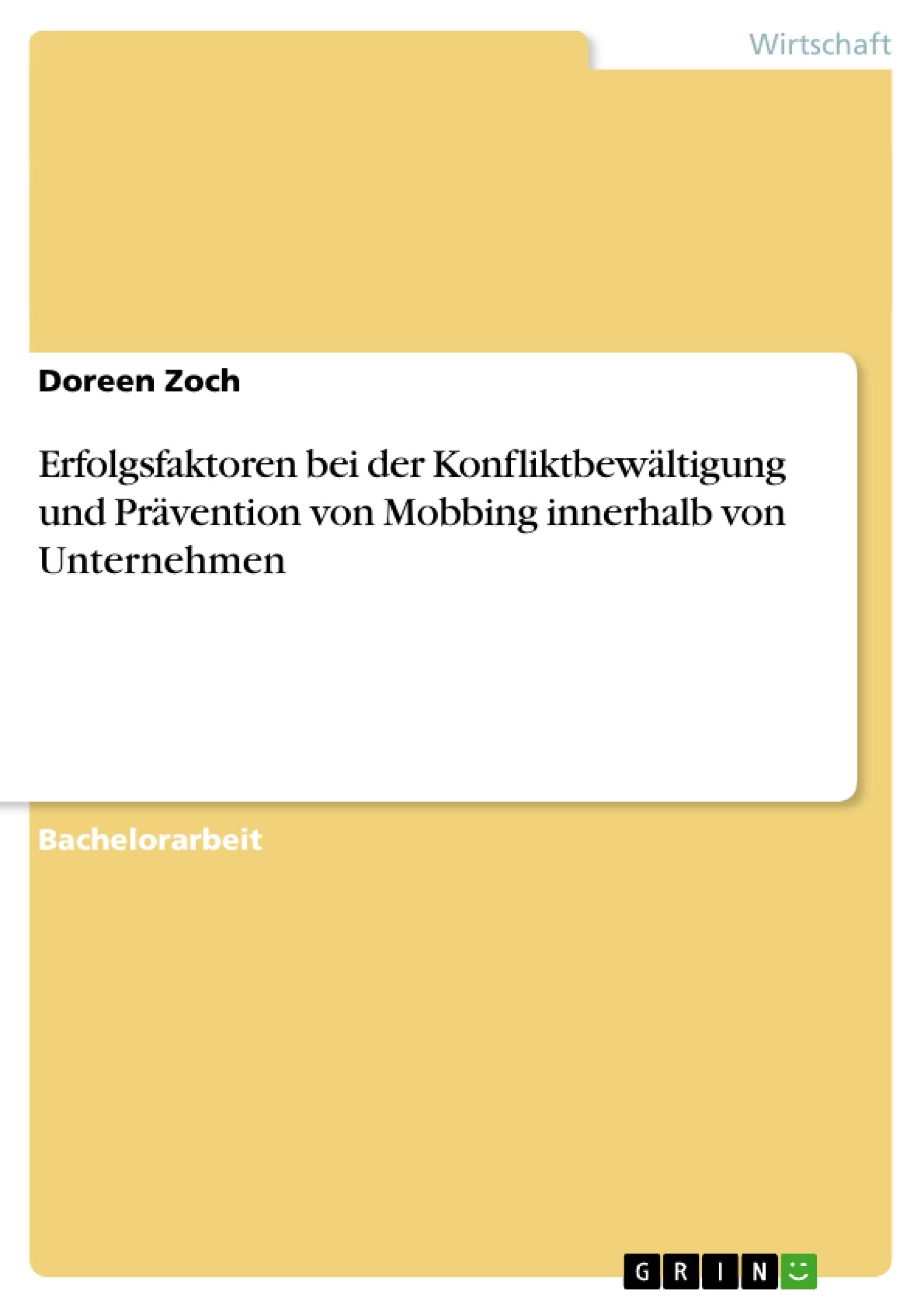 Erfolgsfaktoren Bei Der Konfliktbewltigung Und Prvention Von Mobbing Innerhalb Von Unternehmen (German Edition),Used