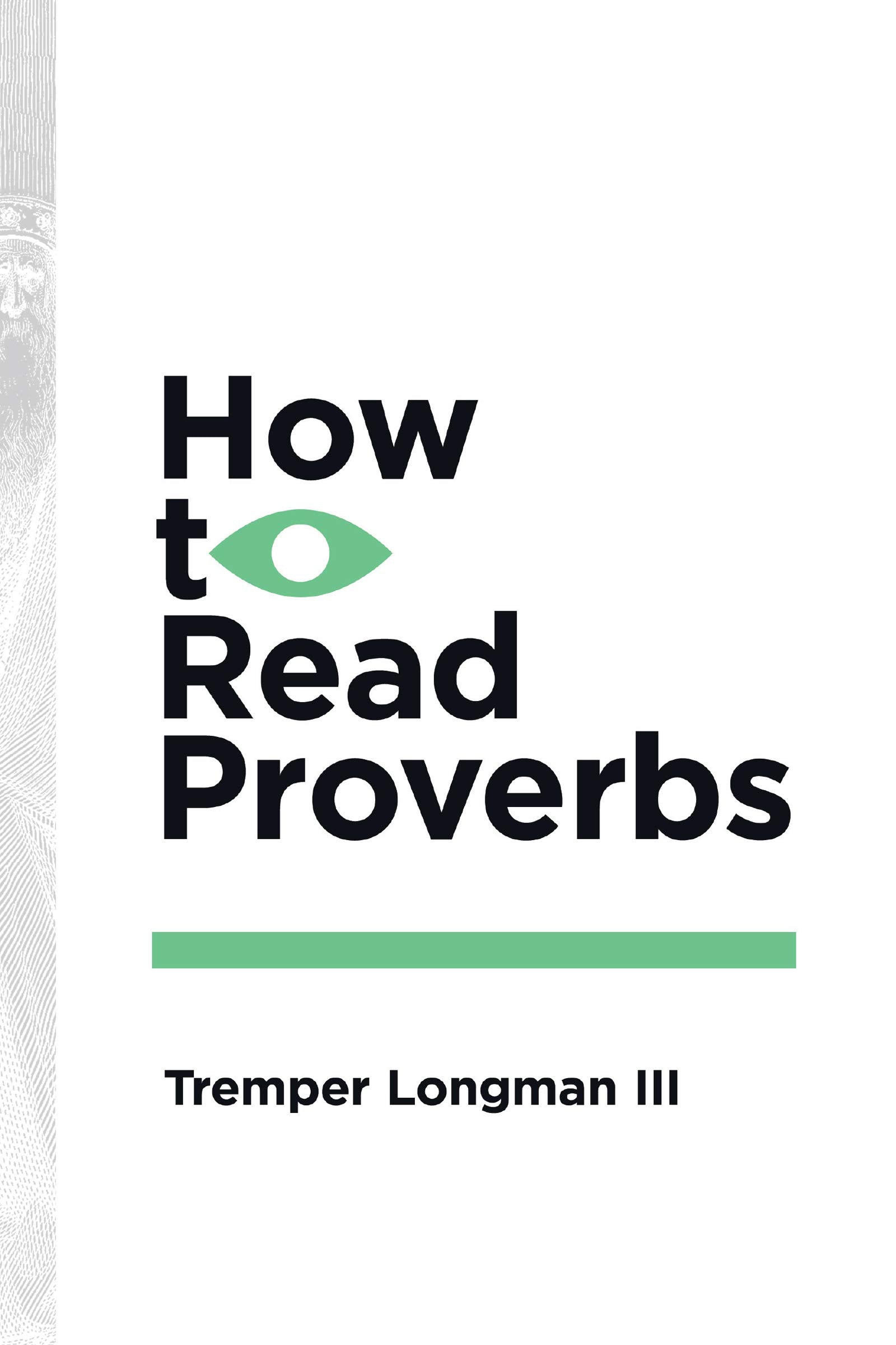 How To Read Proverbs (How To Read Series),New