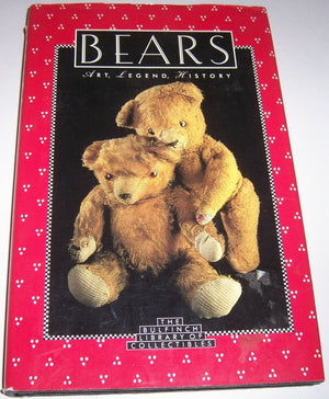 Bears: Art, Legend, History (The Bulfinch Library of Collectibles),Used