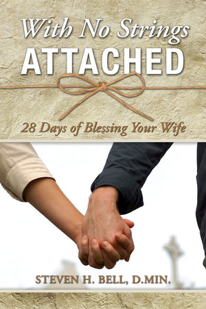With No Strings Attached: 28 Days of Blessing Your Wife,Used
