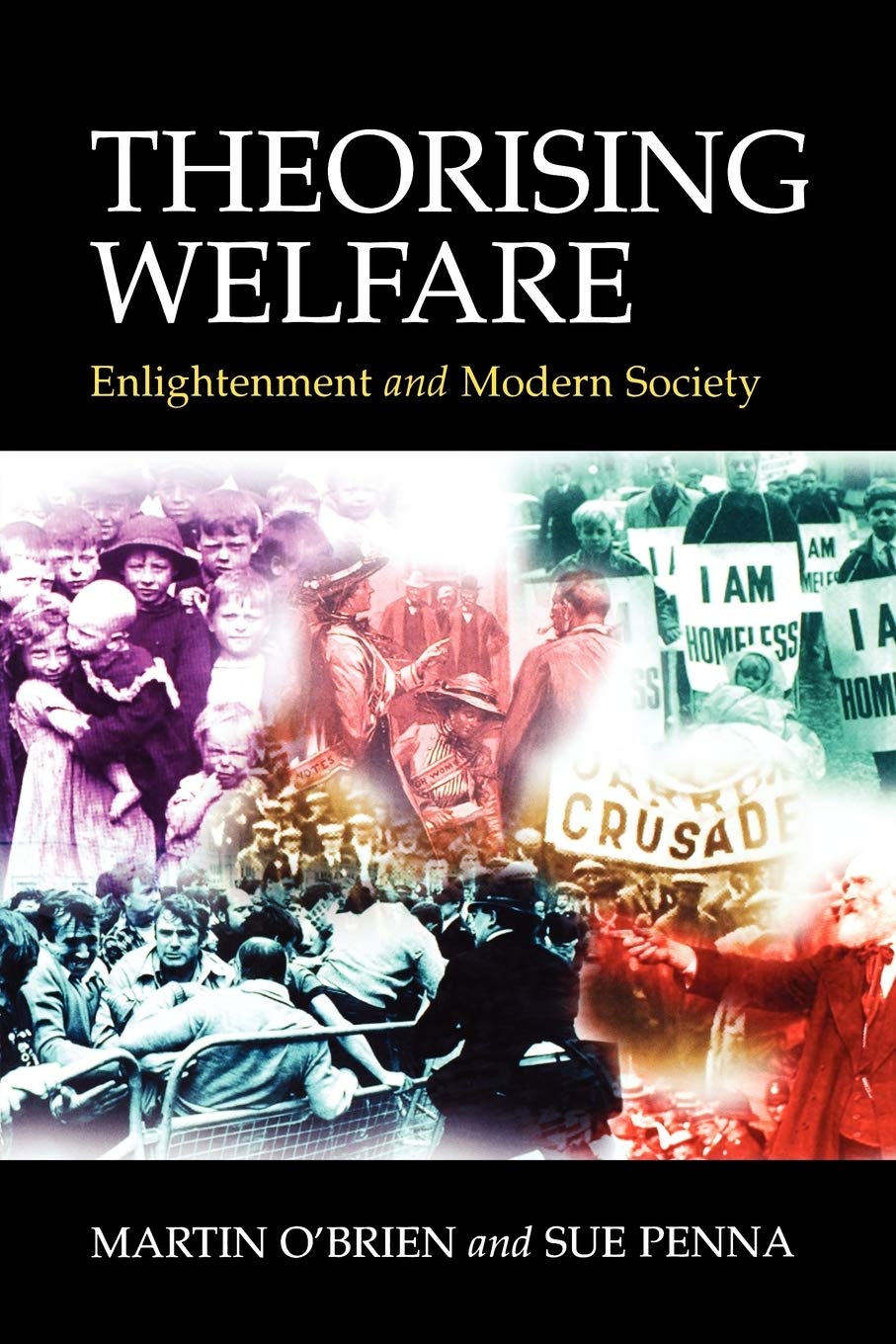 Theorising Welfare: Enlightenment And Modern Society,Used