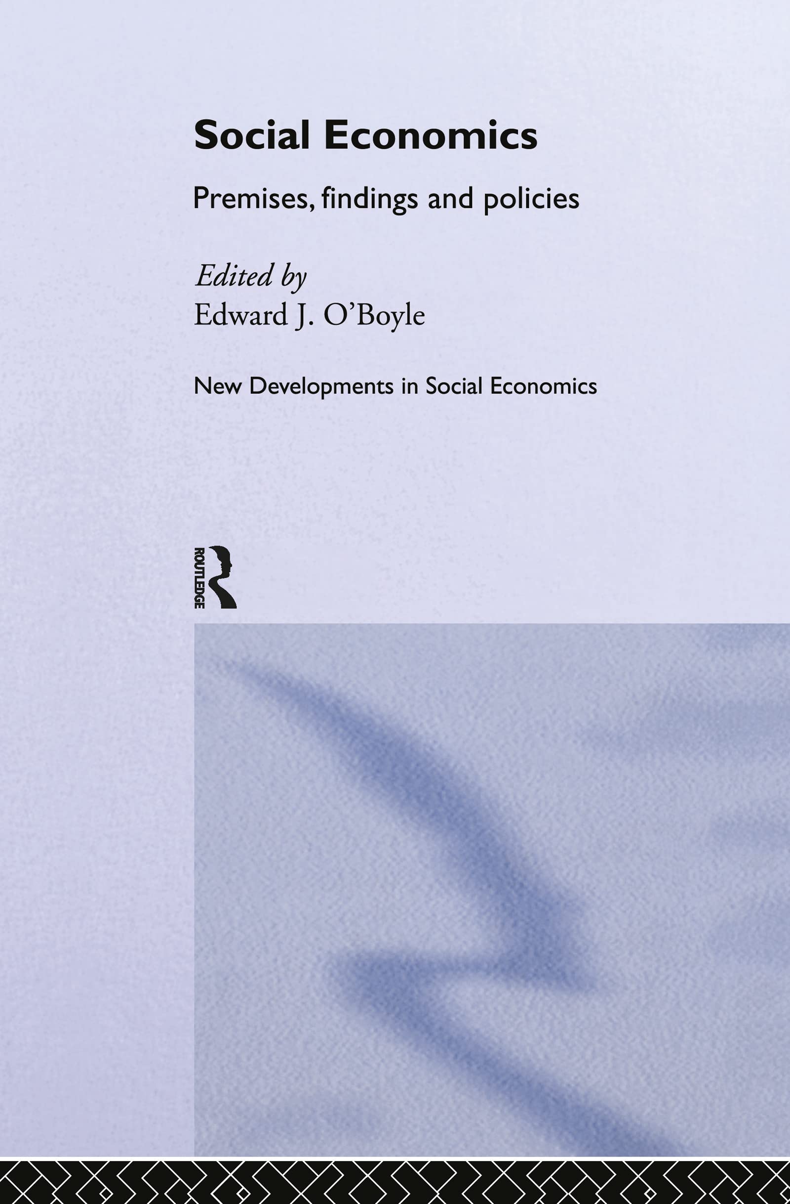 Social Economics: Premises, Findings And Policies (Routledge Advances In Social Economics),Used