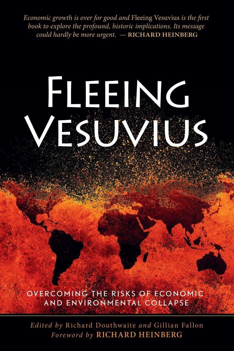 Fleeing Vesuvius: Overcoming the Risks of Economic and Environmental Collapse,Used