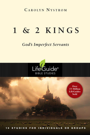 1 and 2 Kings: God's Imperfect Servants (LifeGuide Bible Studies),Used