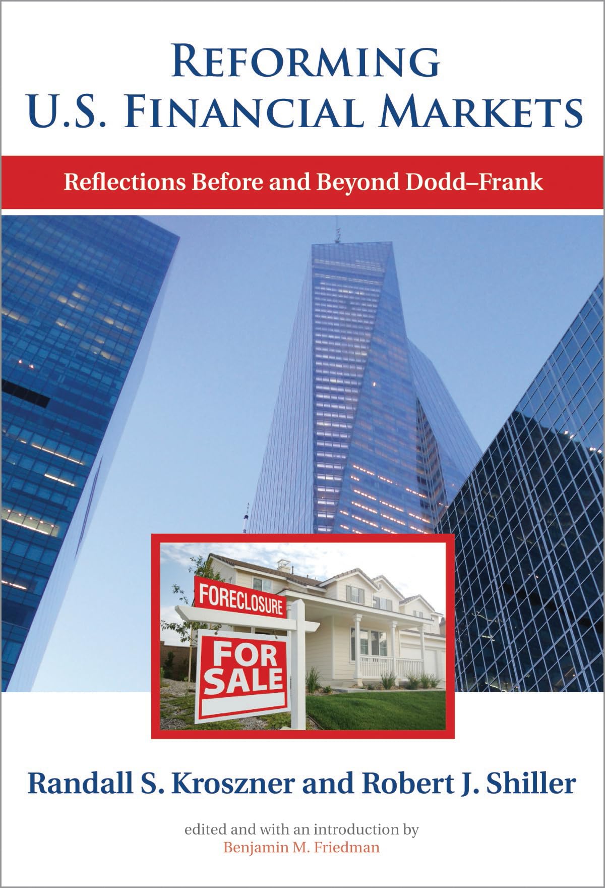 Reforming U.S. Financial Markets: Reflections Before and Beyond DoddFrank (Alvin Hansen Symposium on Public Policy at Harvard U,Used