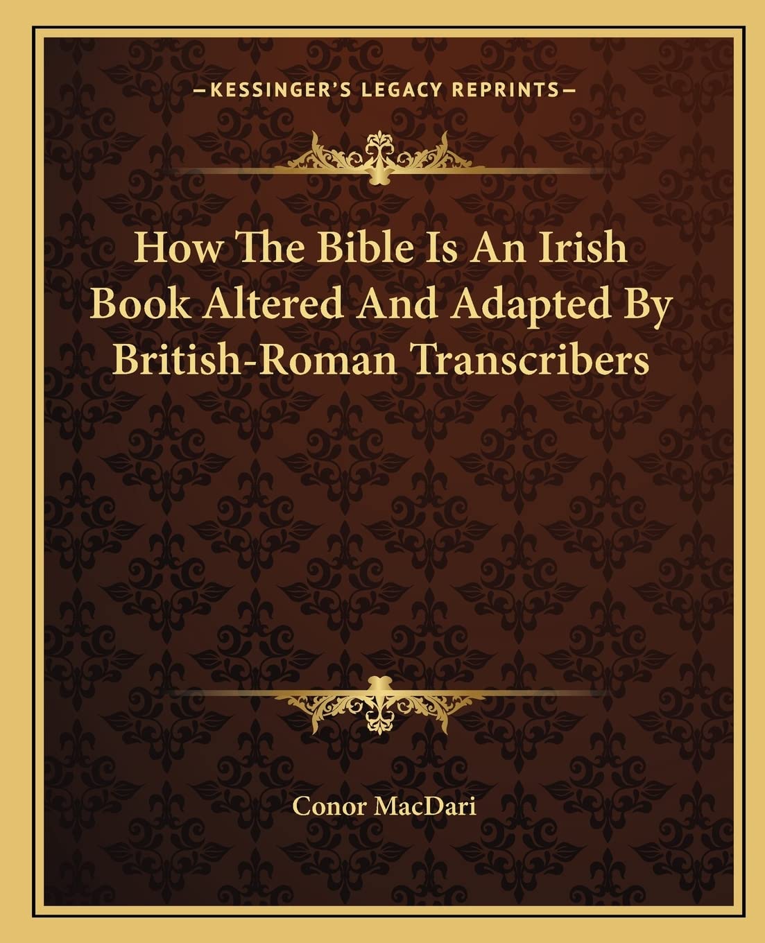 How The Bible Is An Irish Book Altered And Adapted By BritishRoman Transcribers,Used