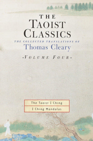 The Taoist Classics, Volume Four: The Collected Translations of Thomas Cleary,Used