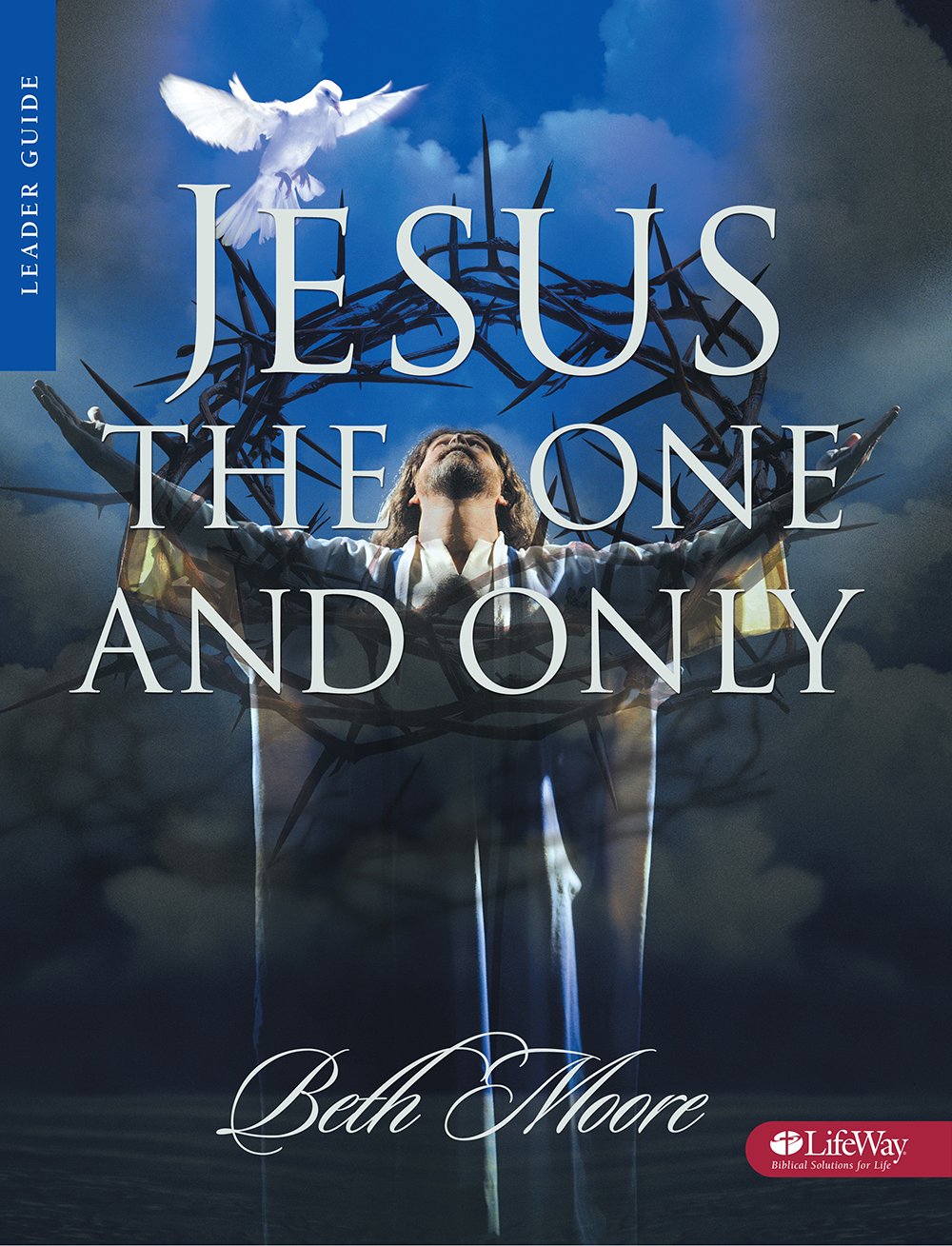 Jesus the One and Only  Leader Guide,New
