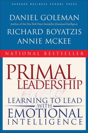 Primal Leadership: Learning to Lead with Emotional Intelligence,Used