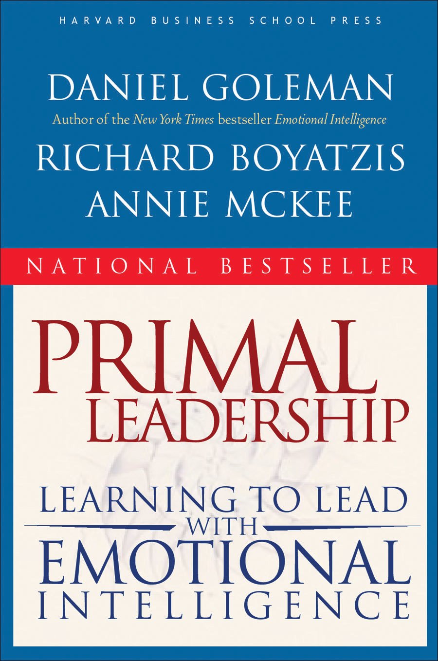 Primal Leadership: Learning to Lead with Emotional Intelligence,Used