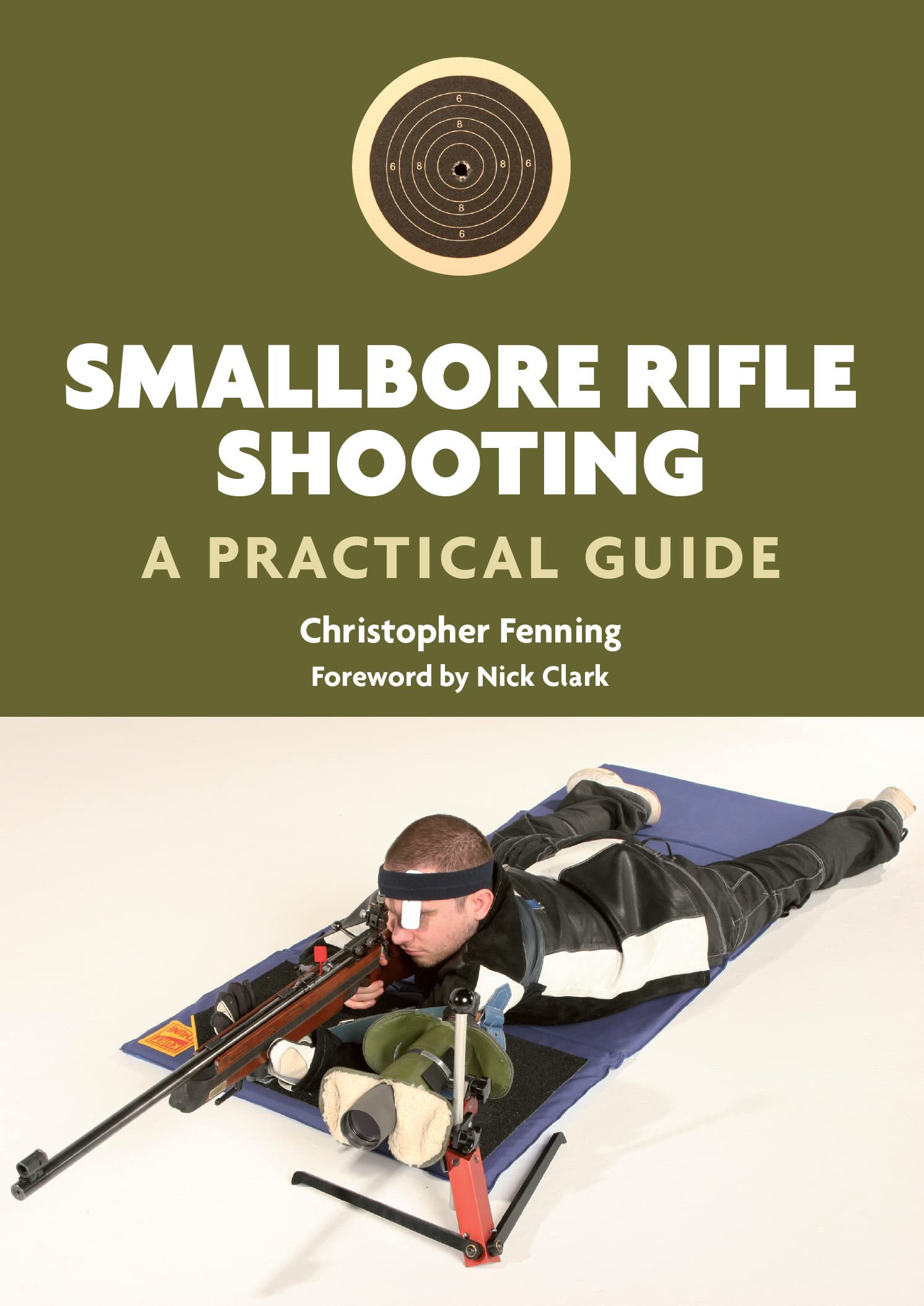 Smallbore Rifle Shooting: A Practical Guide,Used