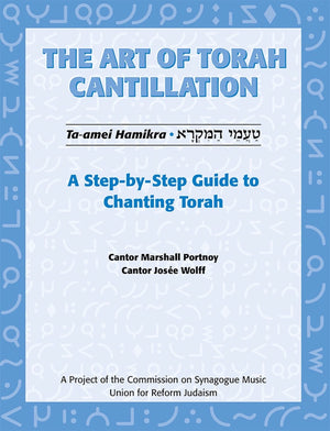 Art of Torah Cantillation, Vol. 1: A StepbyStep Guide to Chanting Torah,New