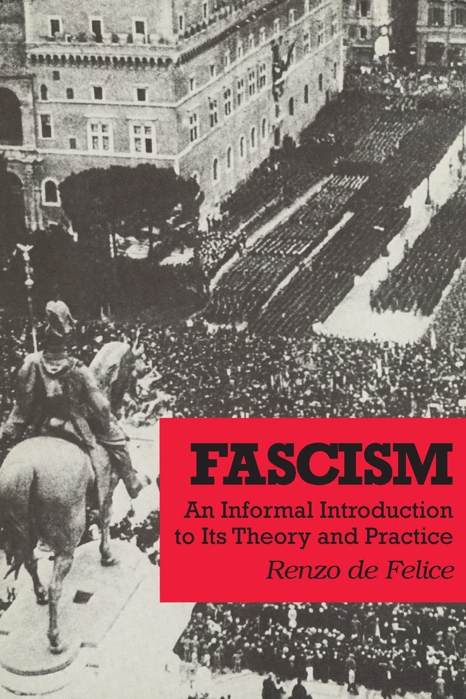 Fascism: An Informal Introduction to Its Theory and Practice,Used