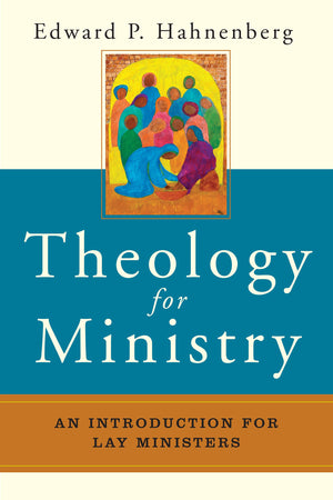 Theology For Ministry: An Introduction For Lay Ministers,Used
