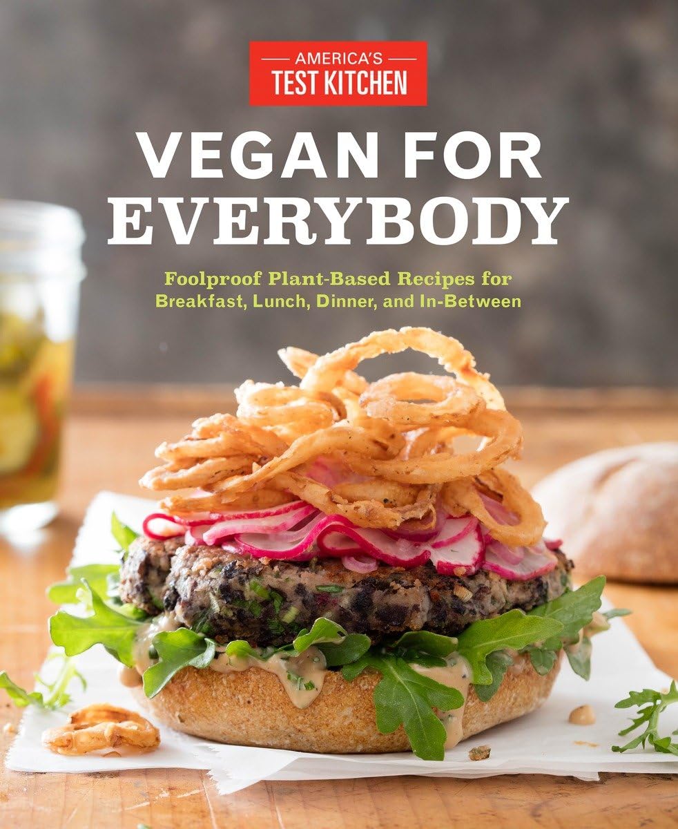 Vegan For Everybody: Foolproof Plantbased Recipes For Breakfast, Lunch, Dinner, And Inbetween,Used