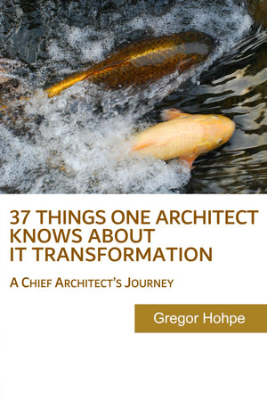 37 Things One Architect Knows About IT Transformation: A Chief Architects Journey,Used