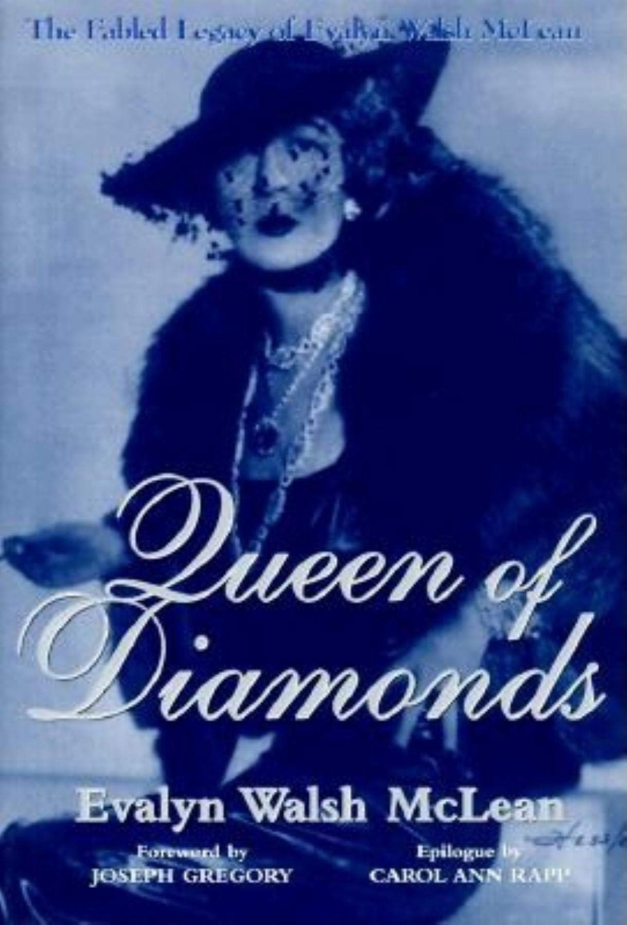 Queen of Diamonds: The Fabled Legacy of Evalyn Walsh McLean,Used