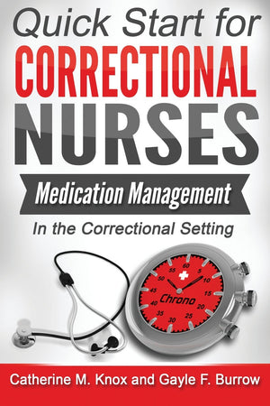 Medication Management in the Correctional Setting (Quick Start for Correctional Nurses),Used