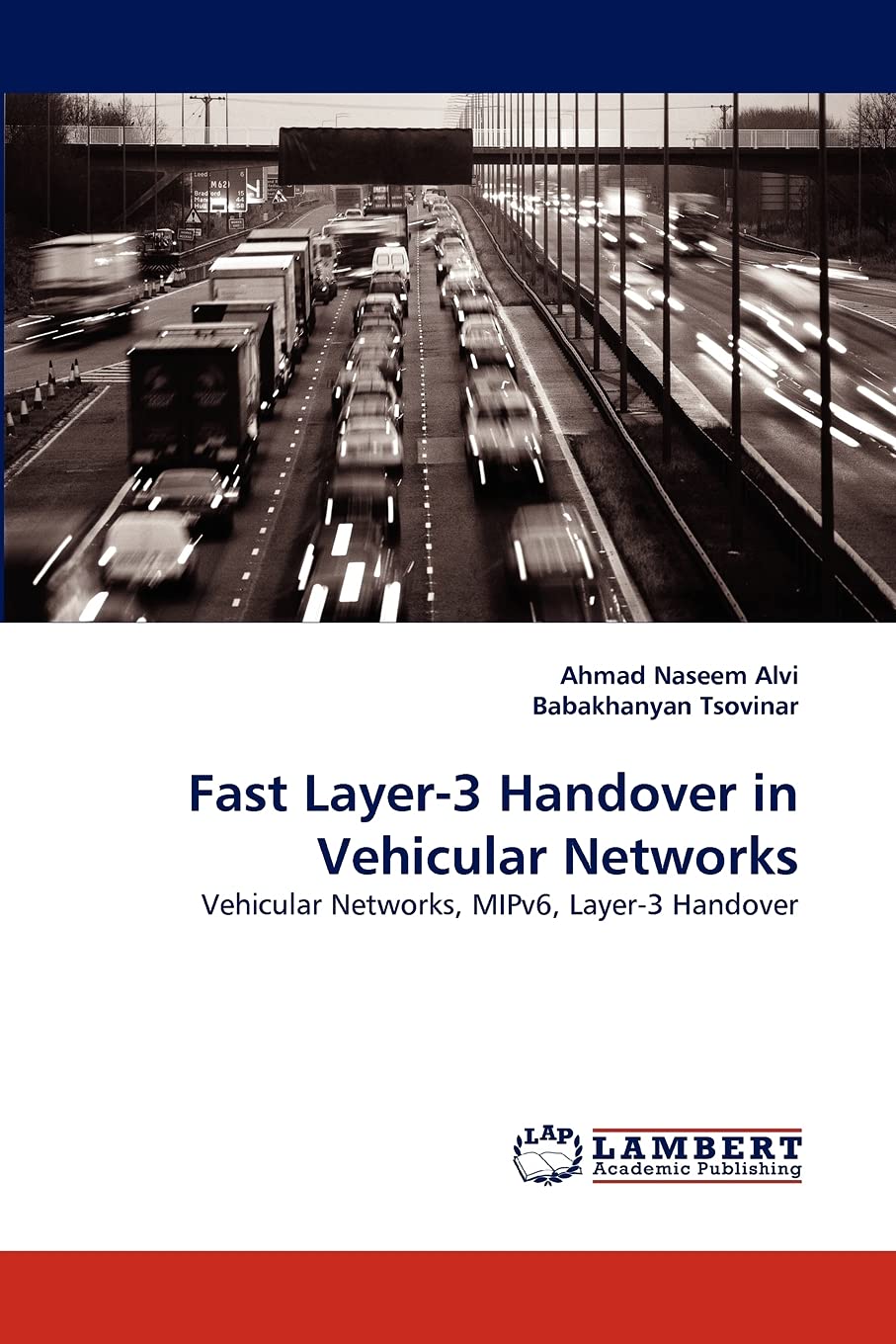 Fast Layer3 Handover in Vehicular Networks: Vehicular Networks, MIPv6, Layer3 Handover,Used