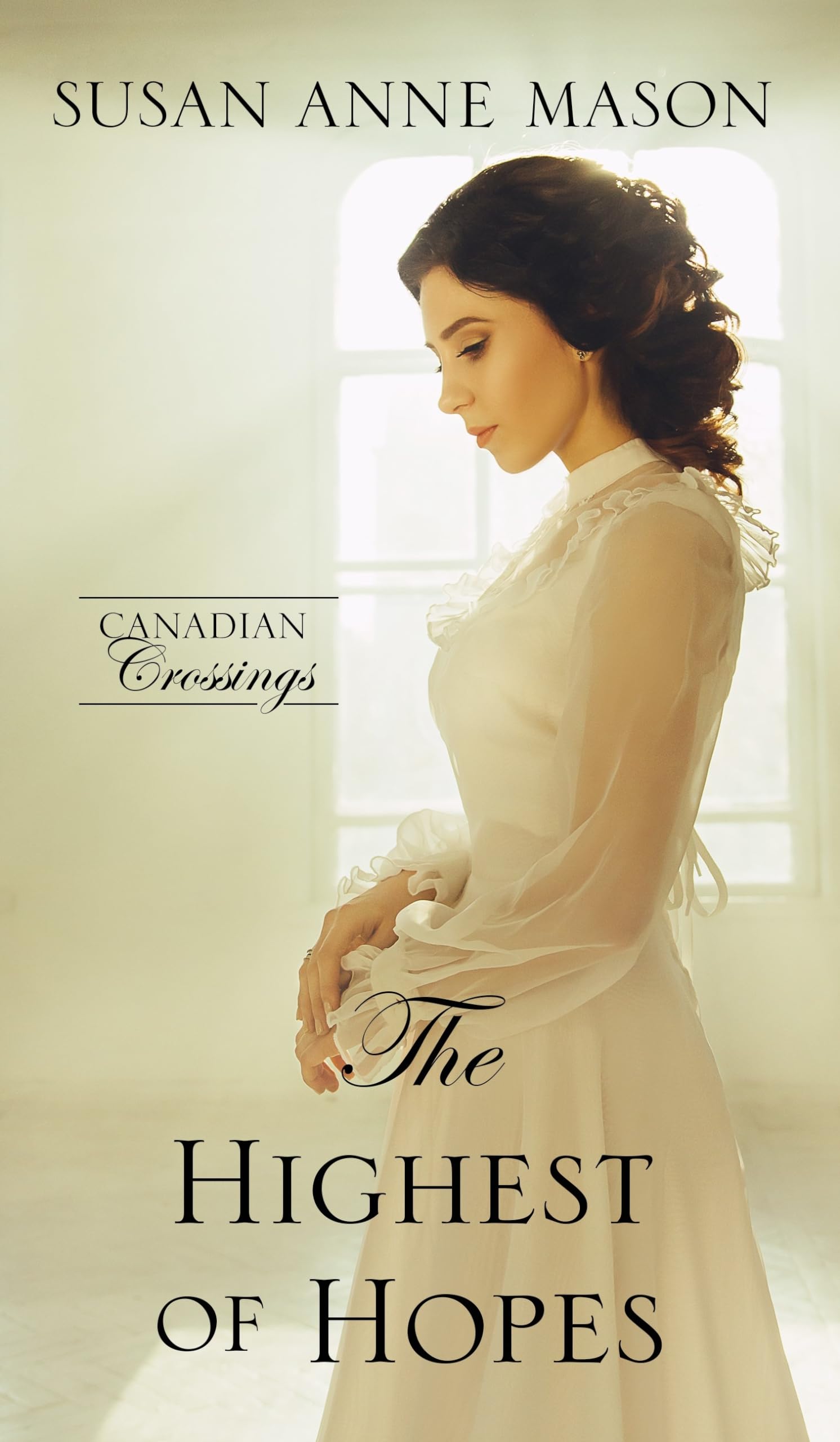The Highest of Hopes (Canadian Crossings),Used