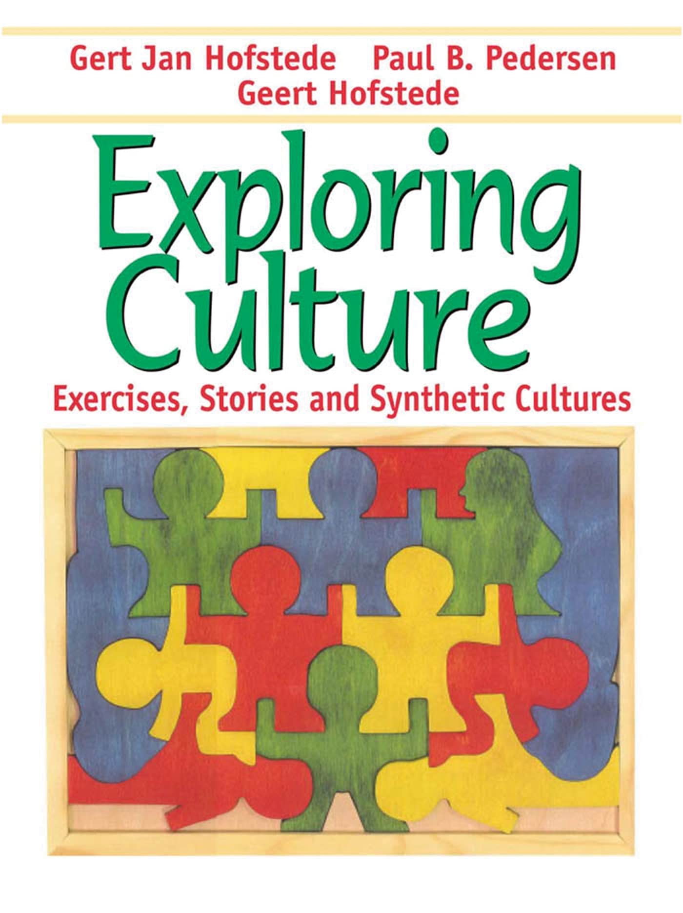 Exploring Culture: Exercises, Stories and Synthetic Cultures,Used