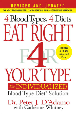 Eat Right 4 Your Type (Revised And Updated): The Individualized Blood Type Diet Solution,Used