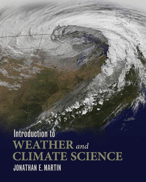 Introduction to Weather and Climate Science,New