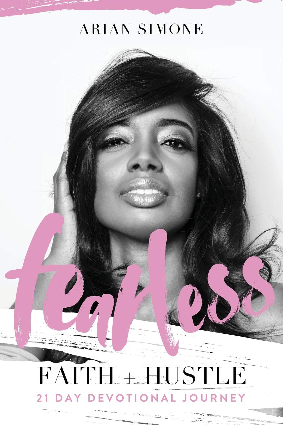 Fearless Faith + Hustle: 21 Day Devotional Journey,Used
