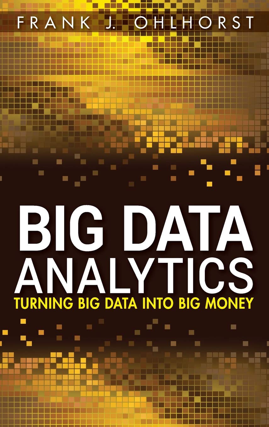 Big Data Analytics: Turning Big Data into Big Money,Used
