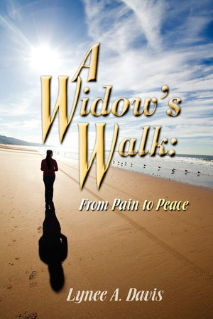 A Widow'S Walk: From Pain To Peace,Used