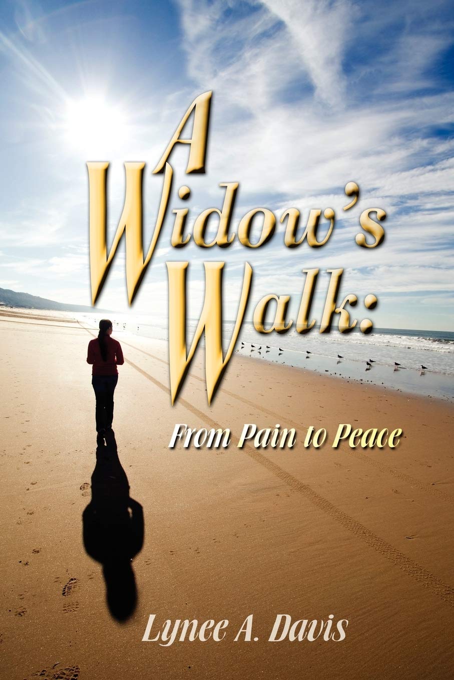 A Widow'S Walk: From Pain To Peace,Used
