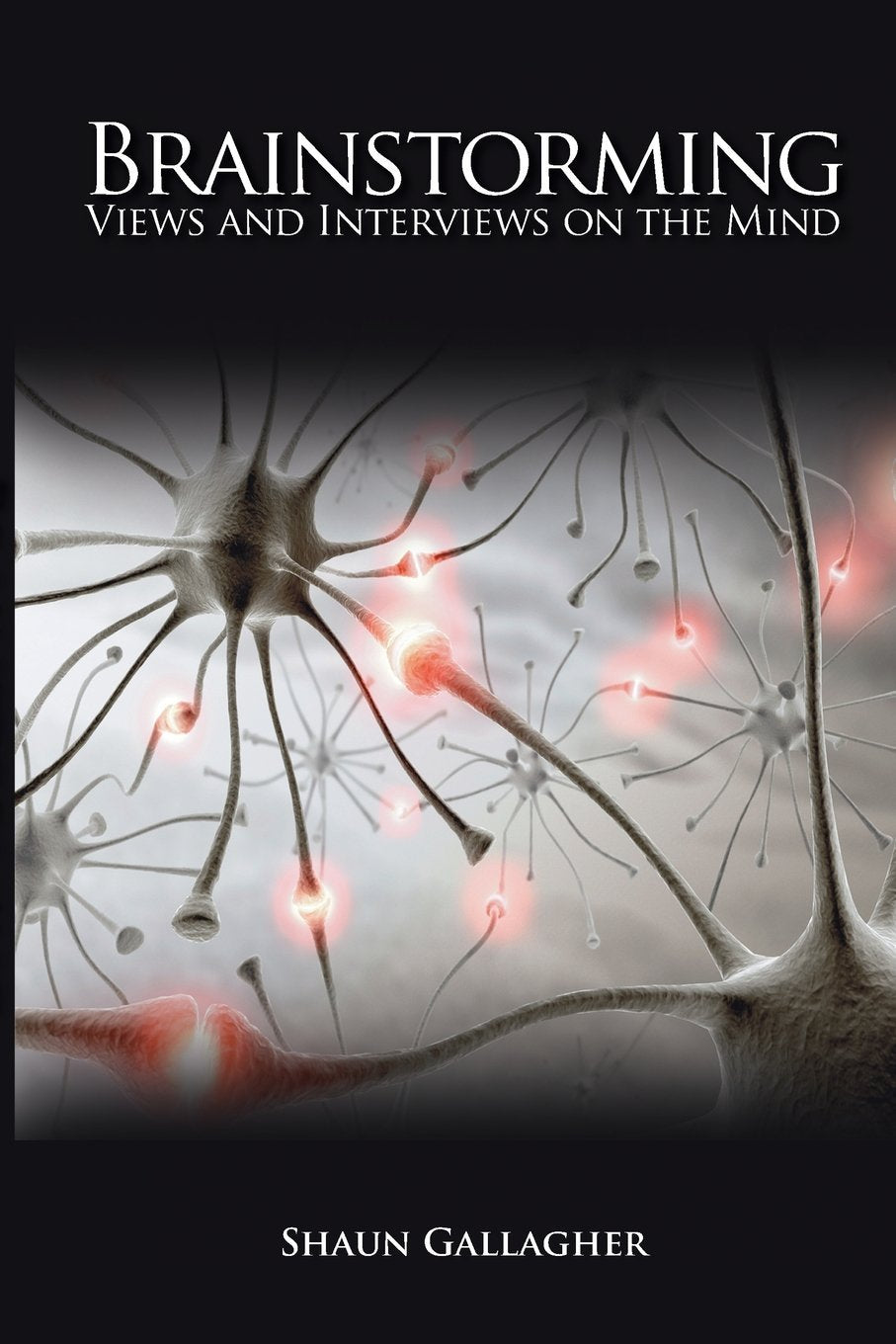 Brainstorming: Views And Interviews On The Mind