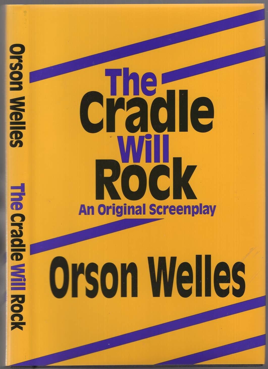 The Cradle Will Rock: An Original Screenplay,Used