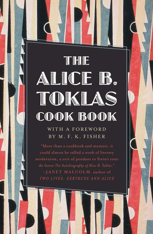 The Alice B. Toklas Cook Book,New