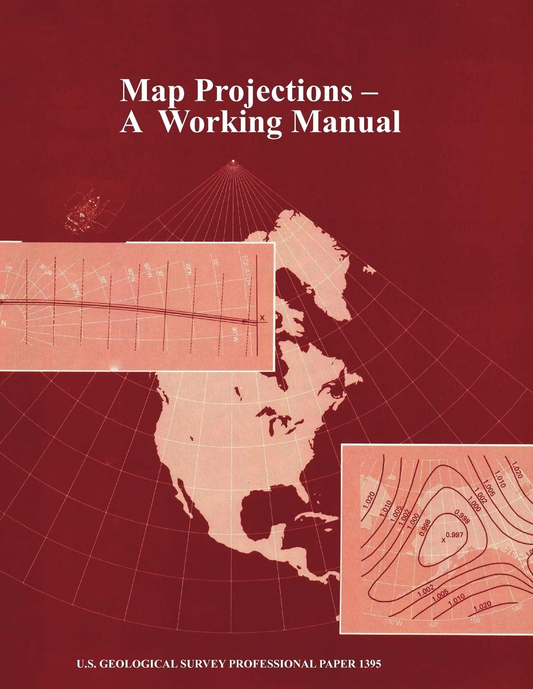 Map Projections: A Working Manual (U.S. Geological Survey Professional Paper 1395),Used