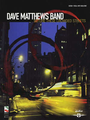 Dave Matthews Band  Before These Crowded Streets,New