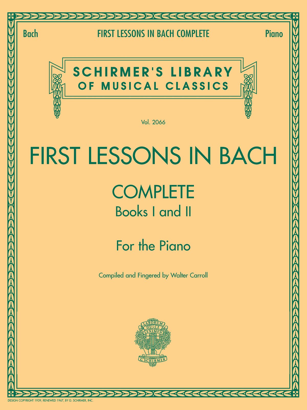 First Lessons in Bach  Complete Books I and II for the Piano (Schirmer's Library of Musical Classics, 2066),Used