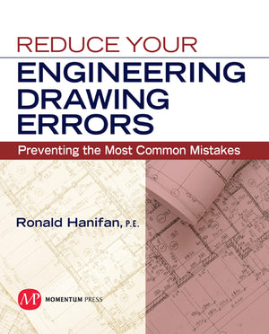 Reduce Your Engineering Drawing Errors: Preventing The Most Common Mistakes,Used