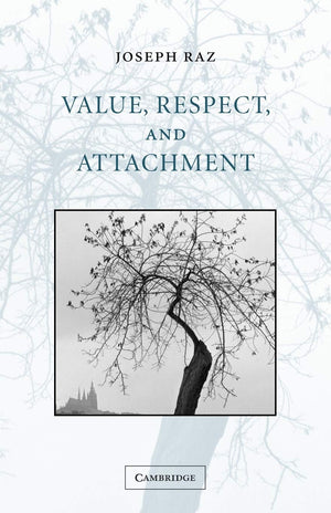 Value, Respect, and Attachment (The Seeley Lectures, Series Number 4),Used