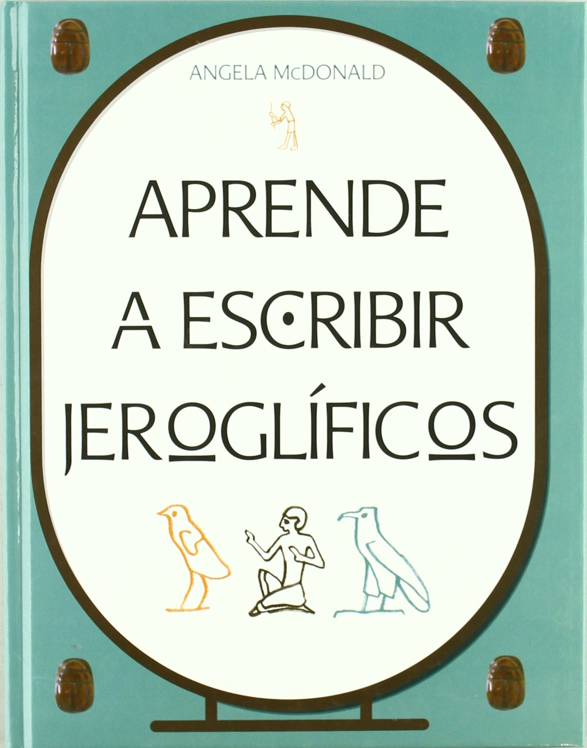 APRENDE A ESCRIBIR JEROGLIFICOS (Spanish Edition),Used