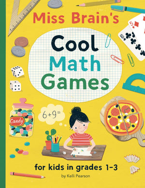 Miss Brain'S Cool Math Games: For Kids In Grades 13