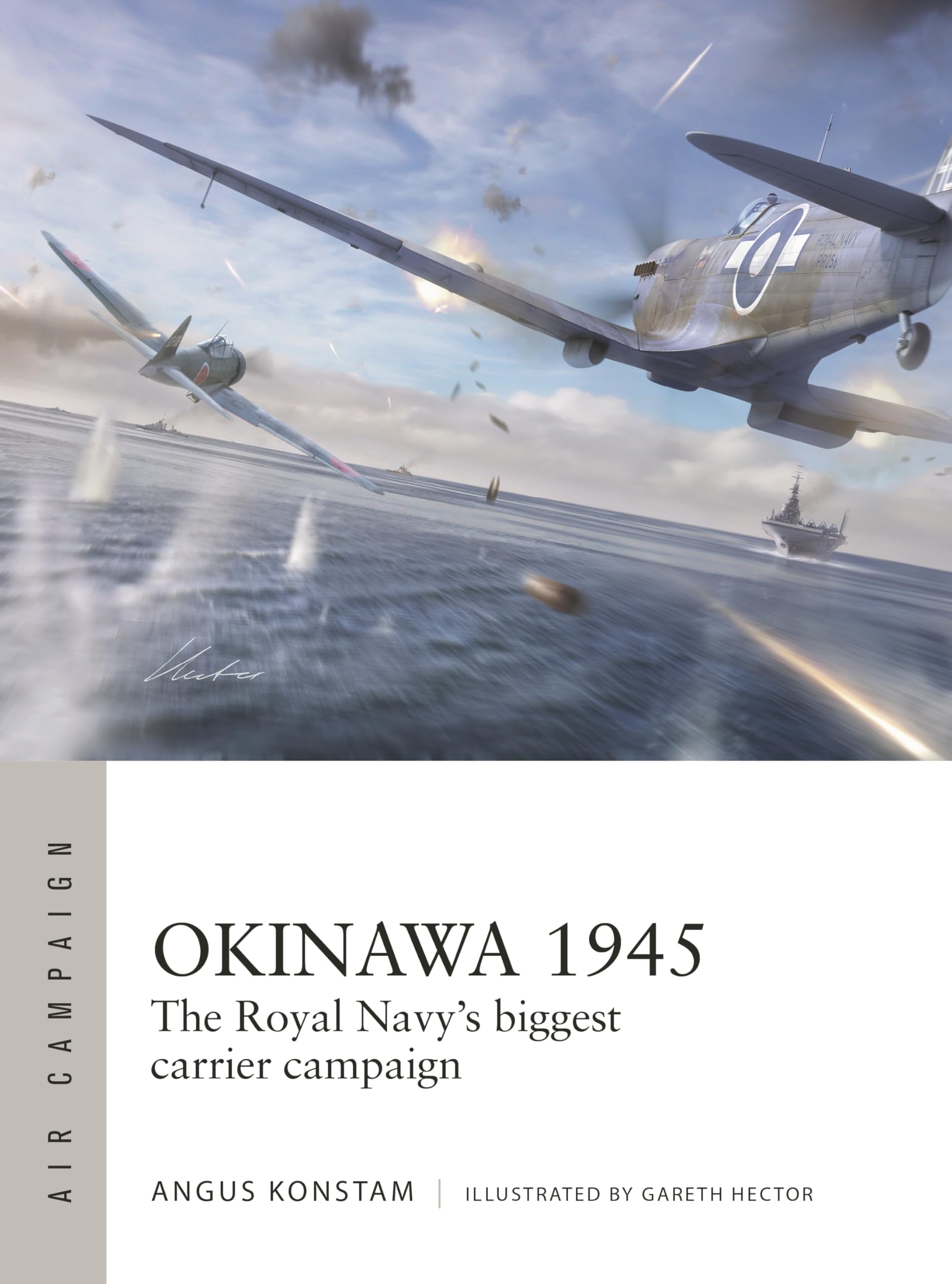 Okinawa 1945: The Royal NavyS Biggest Carrier Campaign (Air Campaign, 59)