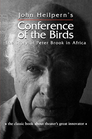 Conference of the Birds (Theatre Arts (Routledge Paperback)),Used