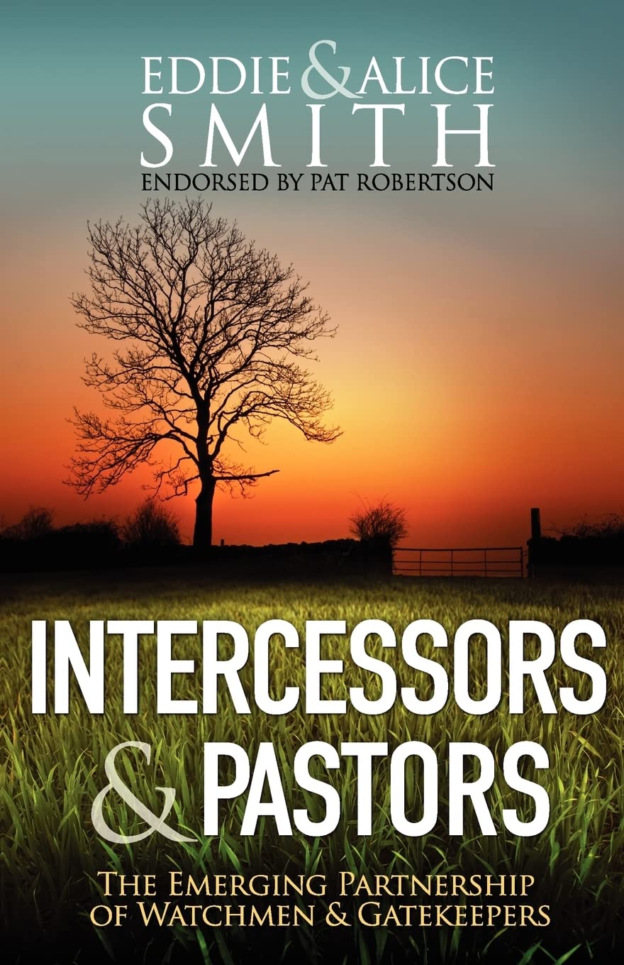 Intercessors & Pastors: The Emerging Partnership Of Watchmen & Gatekeepers,Used