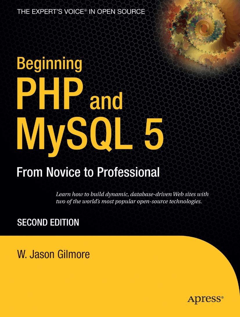 Beginning PHP and MySQL 5: From Novice to Professional,New