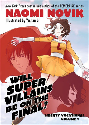 Will Supervillains Be on the Final?: Liberty Vocational Volume 1 (Liberty Vocational, 1),Used