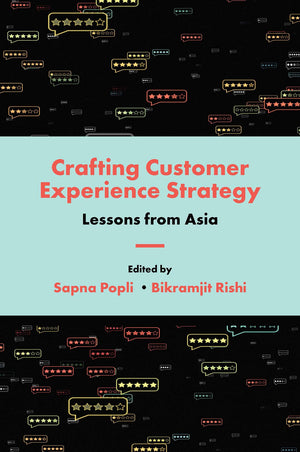 Crafting Customer Experience Strategy: Lessons from Asia,Used